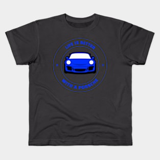 Life is Better With a Porsche 911 Kids T-Shirt